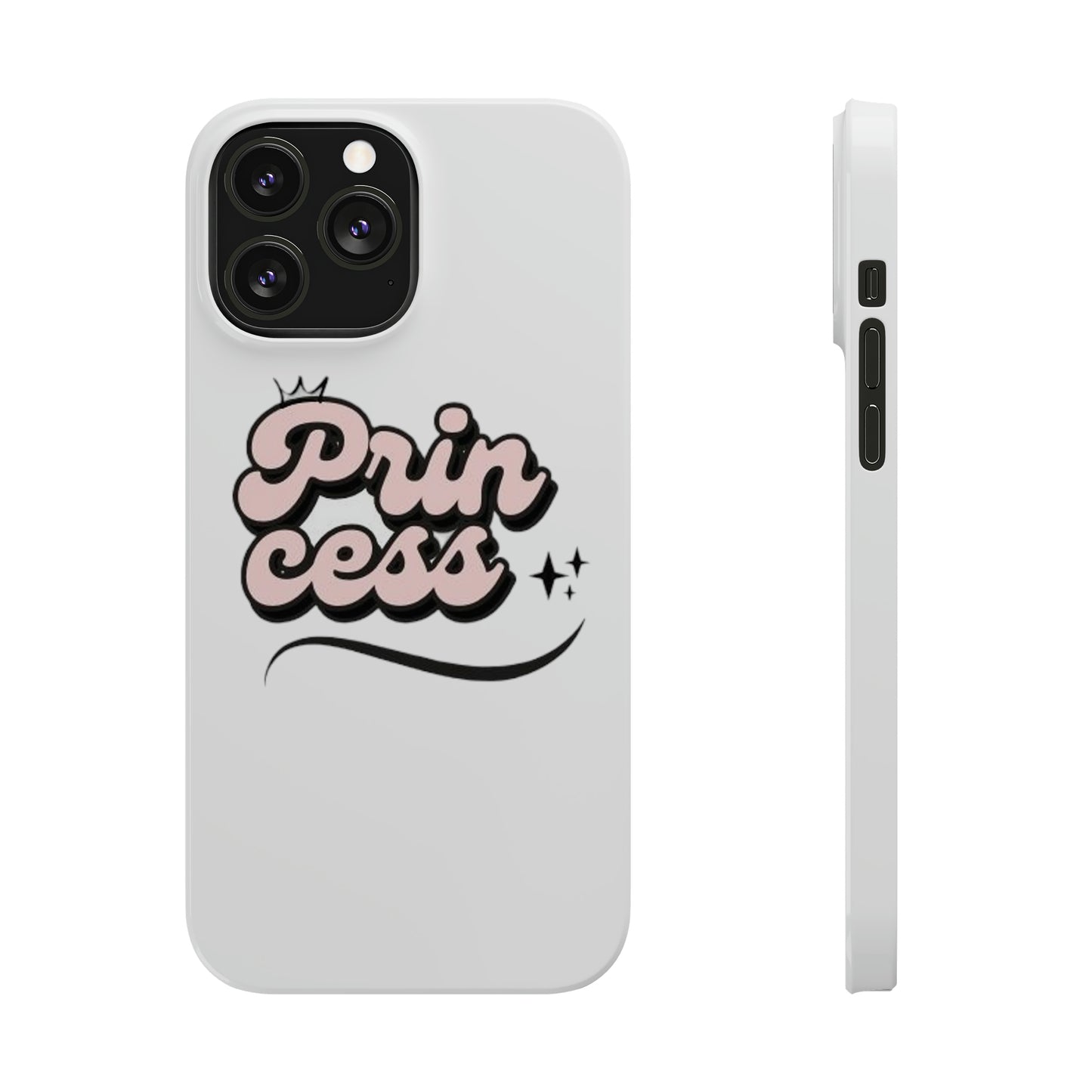 Prin Cess- Slim Phone Cases