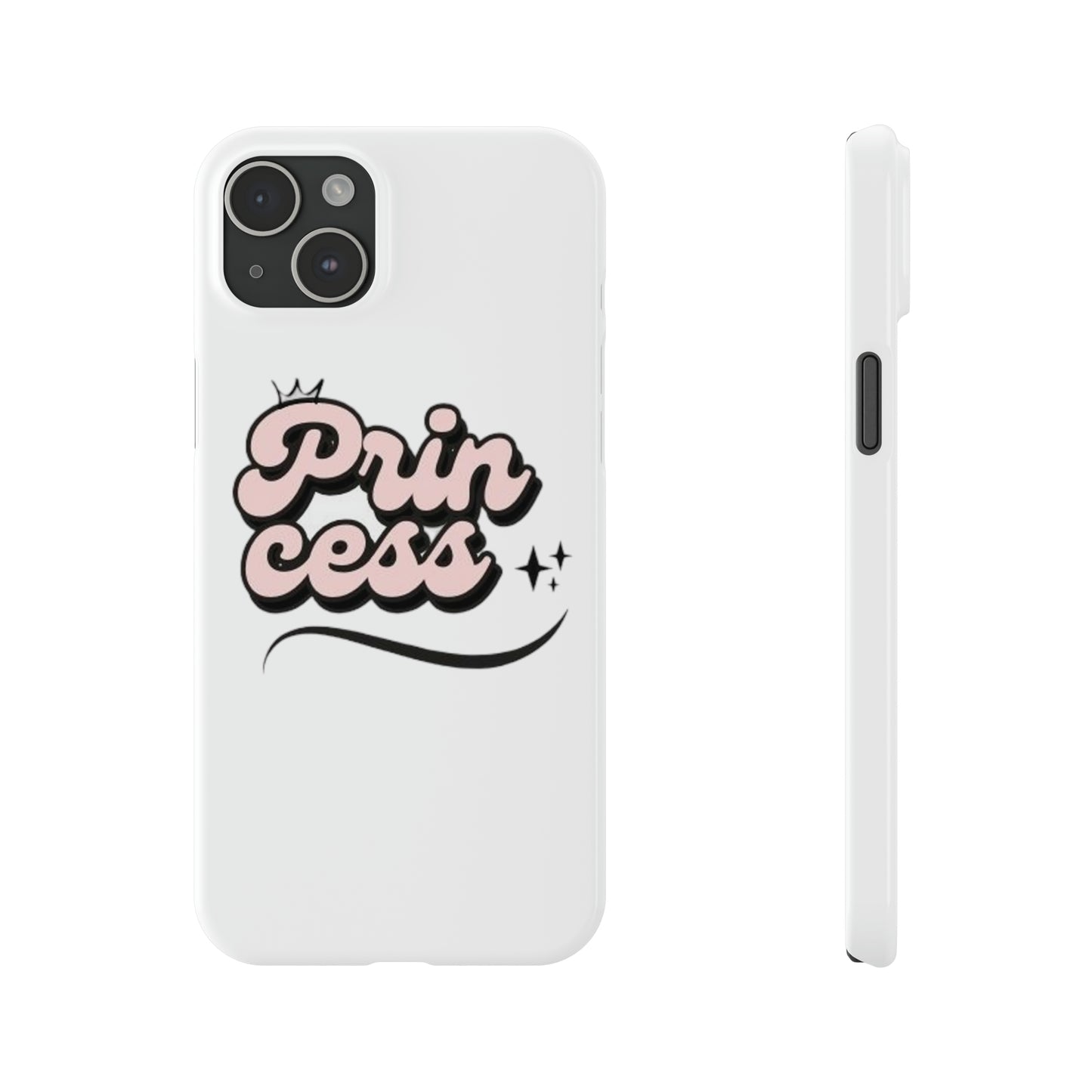 Prin Cess- Slim Phone Cases