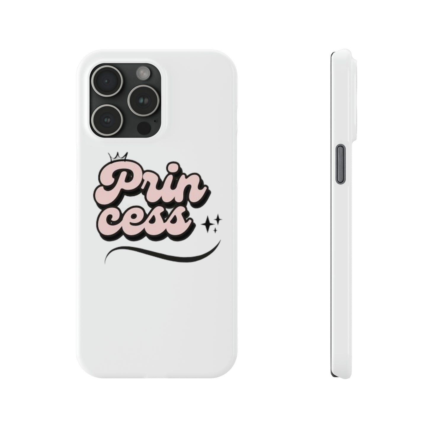 Prin Cess- Slim Phone Cases