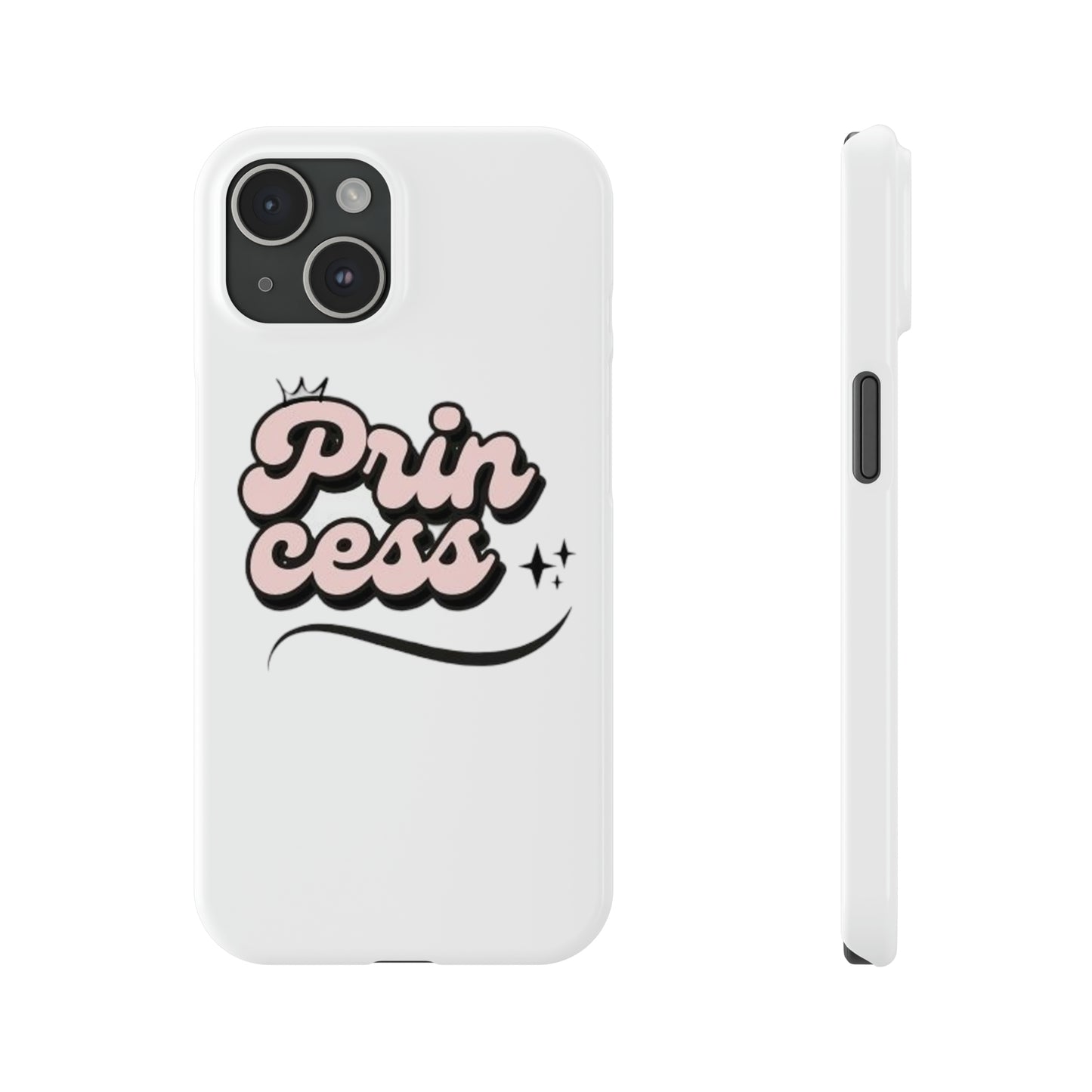 Prin Cess- Slim Phone Cases