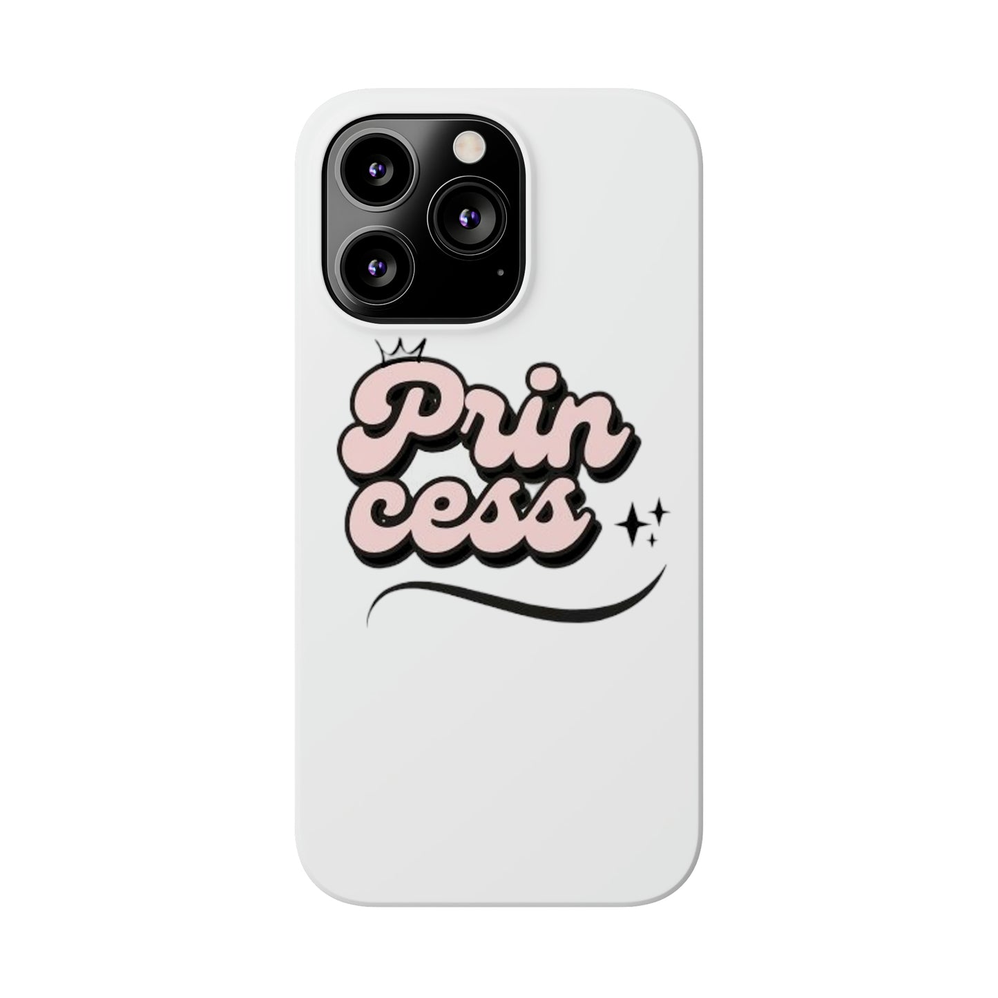 Prin Cess- Slim Phone Cases