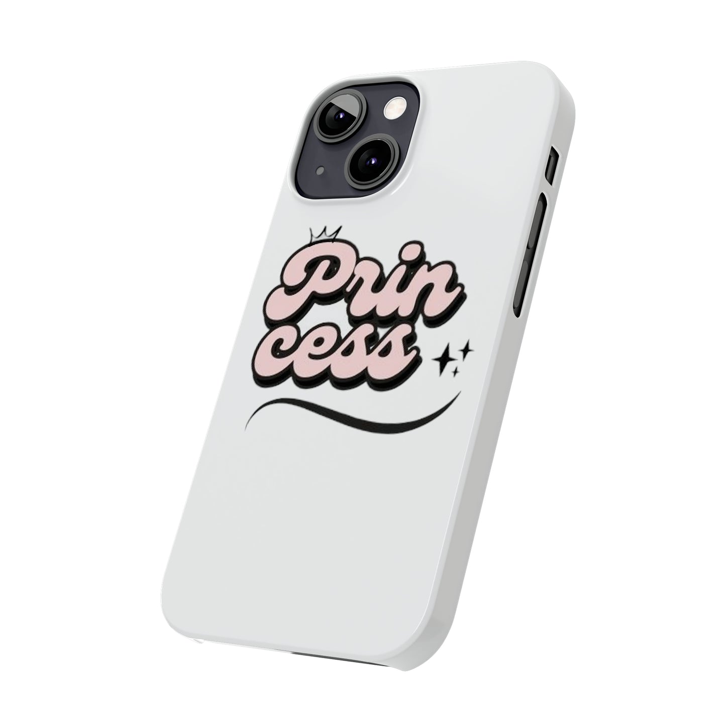 Prin Cess- Slim Phone Cases