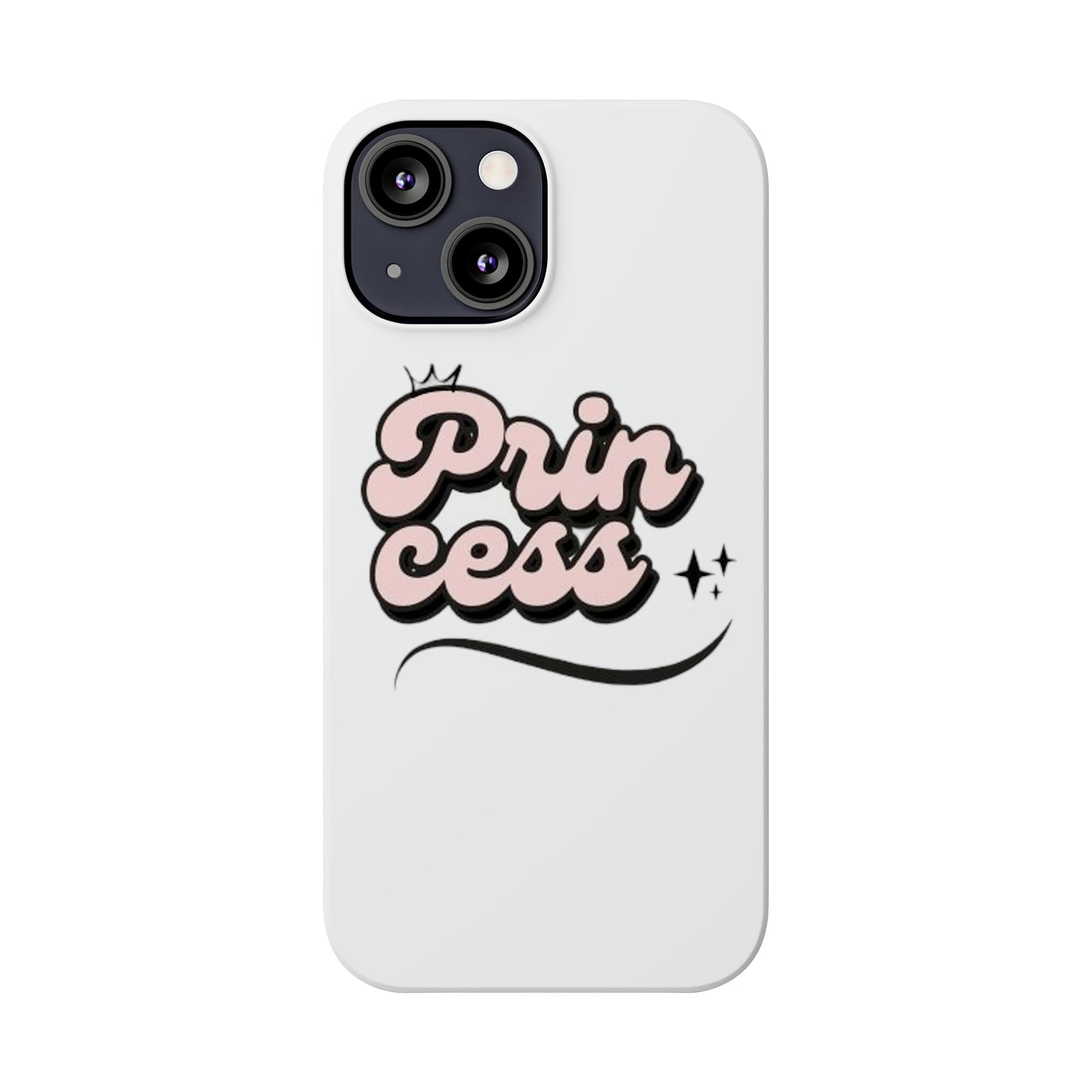 Prin Cess- Slim Phone Cases