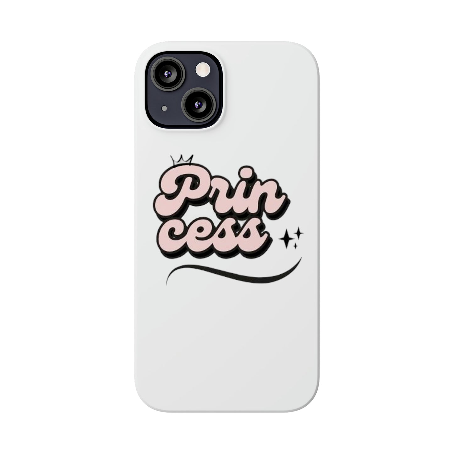 Prin Cess- Slim Phone Cases