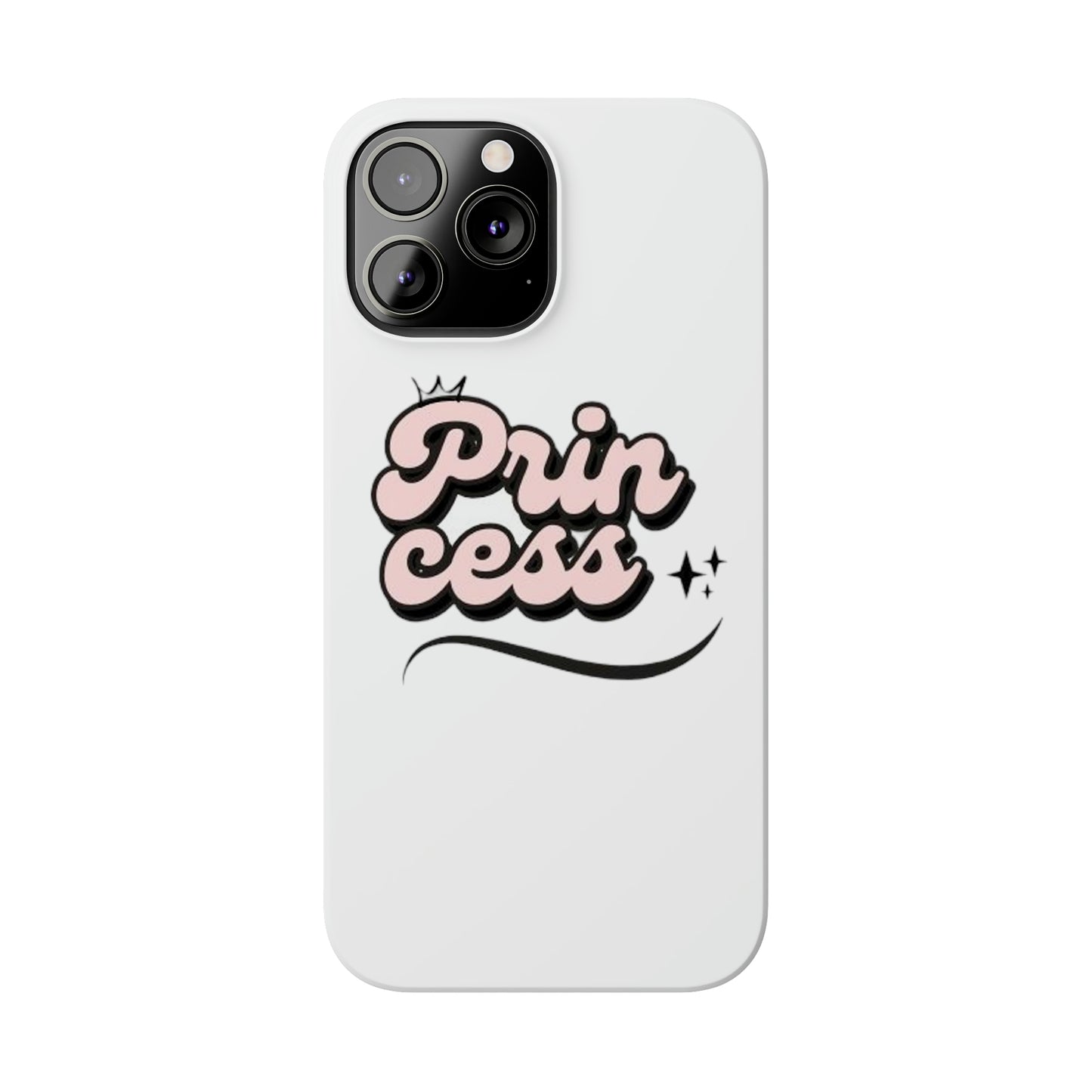 Prin Cess- Slim Phone Cases