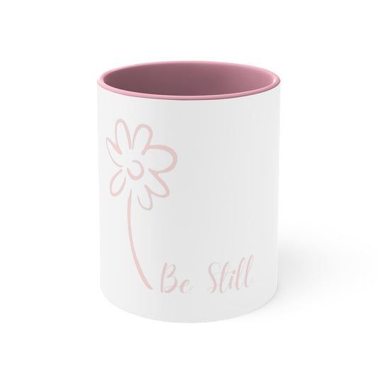 Be Still- Accent Coffee Mug, 11oz