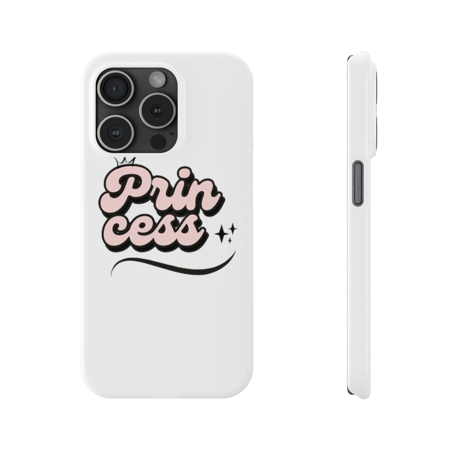 Prin Cess- Slim Phone Cases