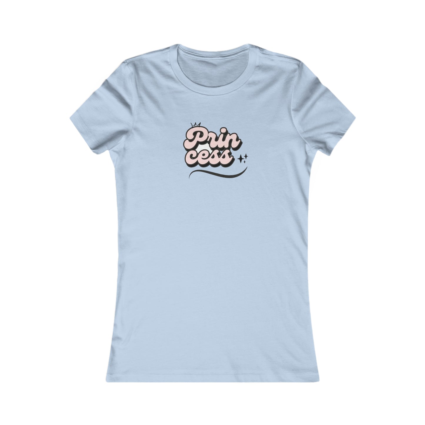 Prin Cess- Women's Favorite Tee