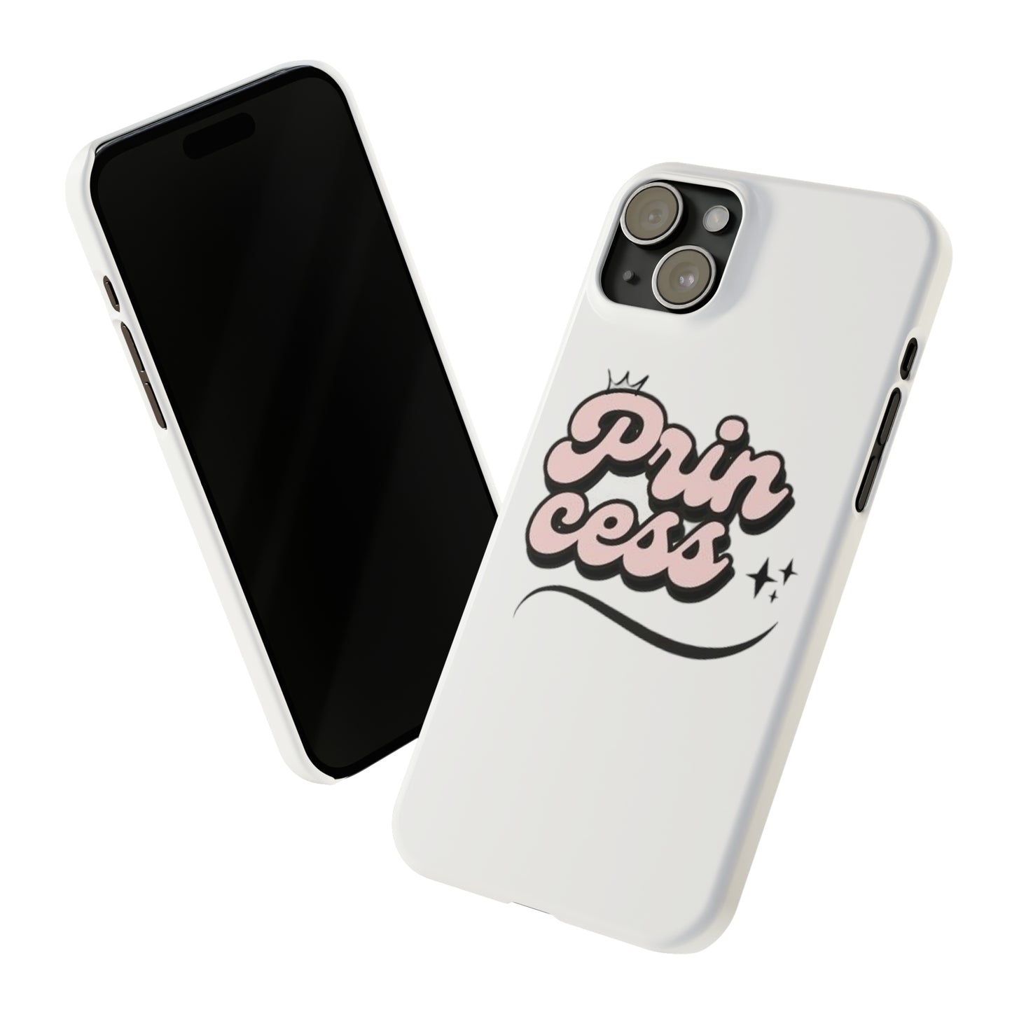 Prin Cess- Slim Phone Cases