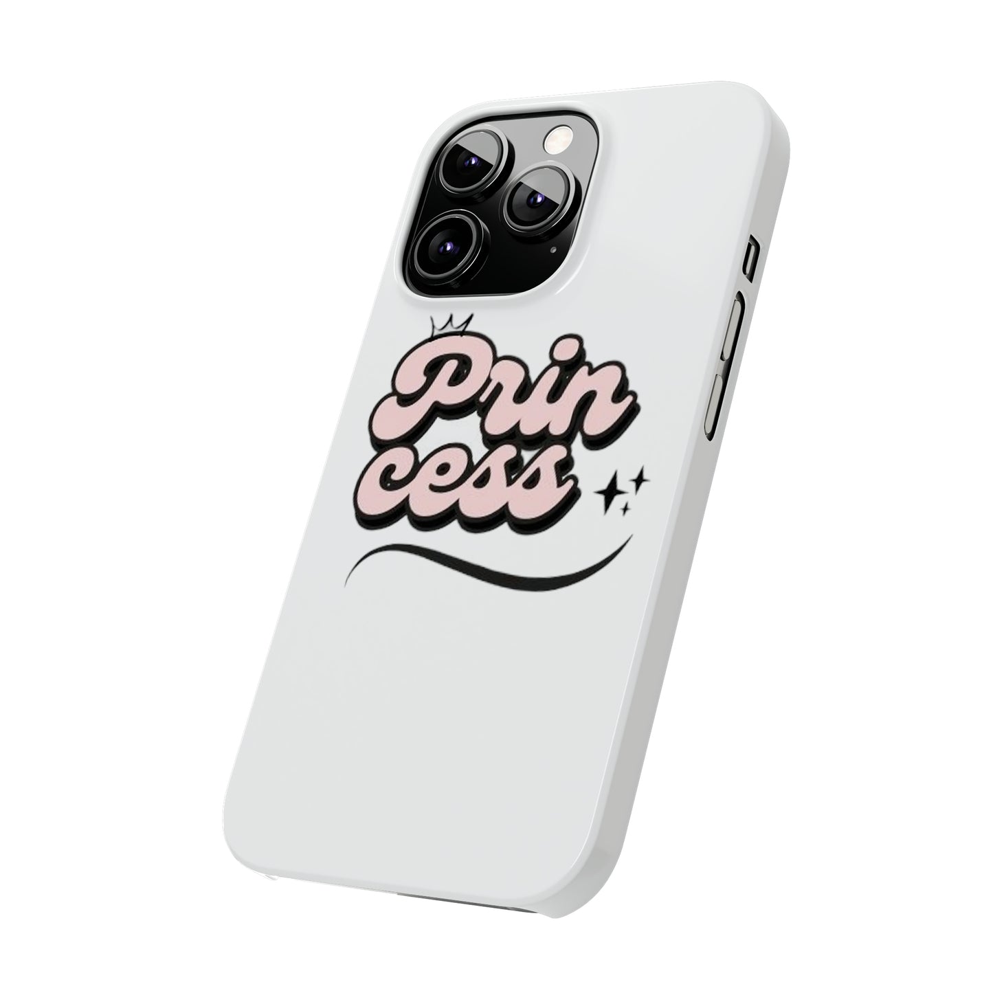 Prin Cess- Slim Phone Cases