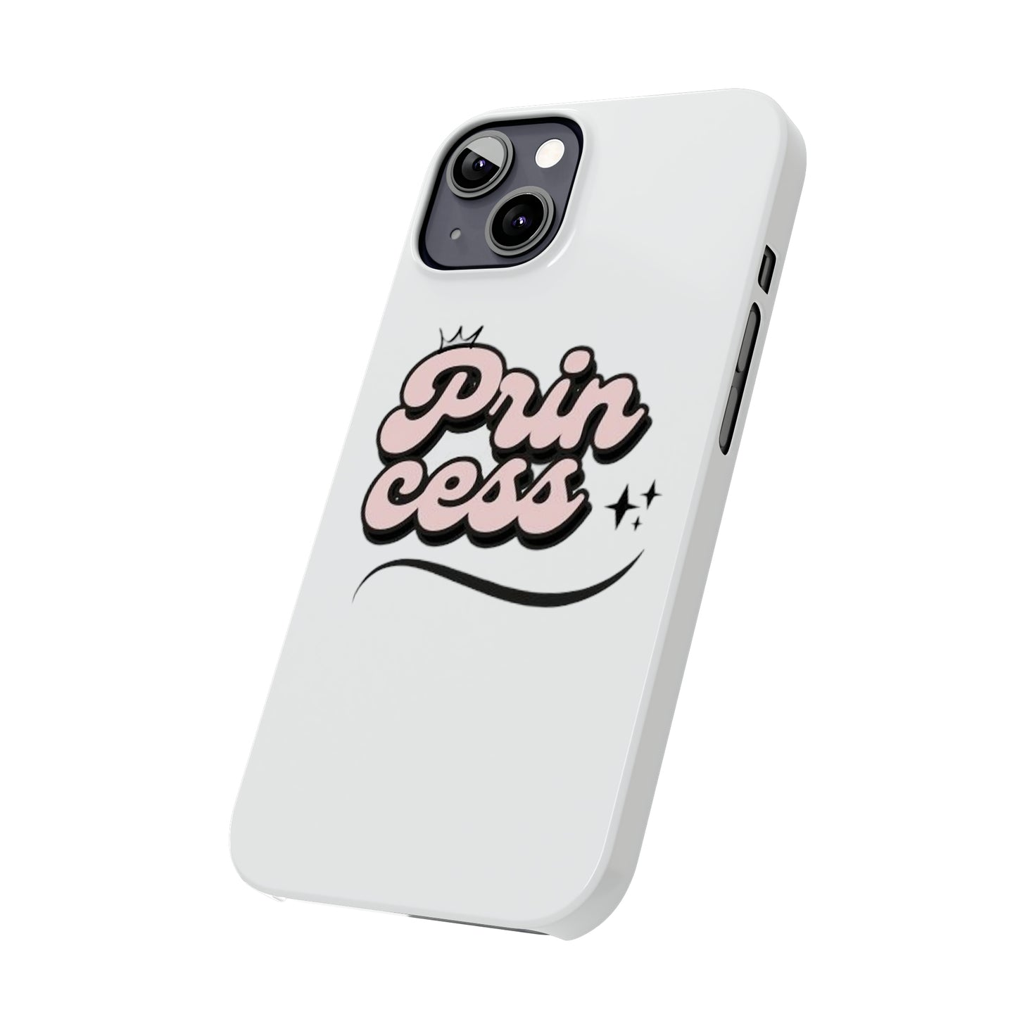 Prin Cess- Slim Phone Cases