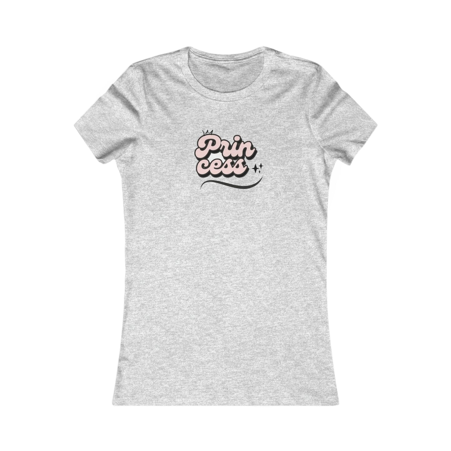 Prin Cess- Women's Favorite Tee